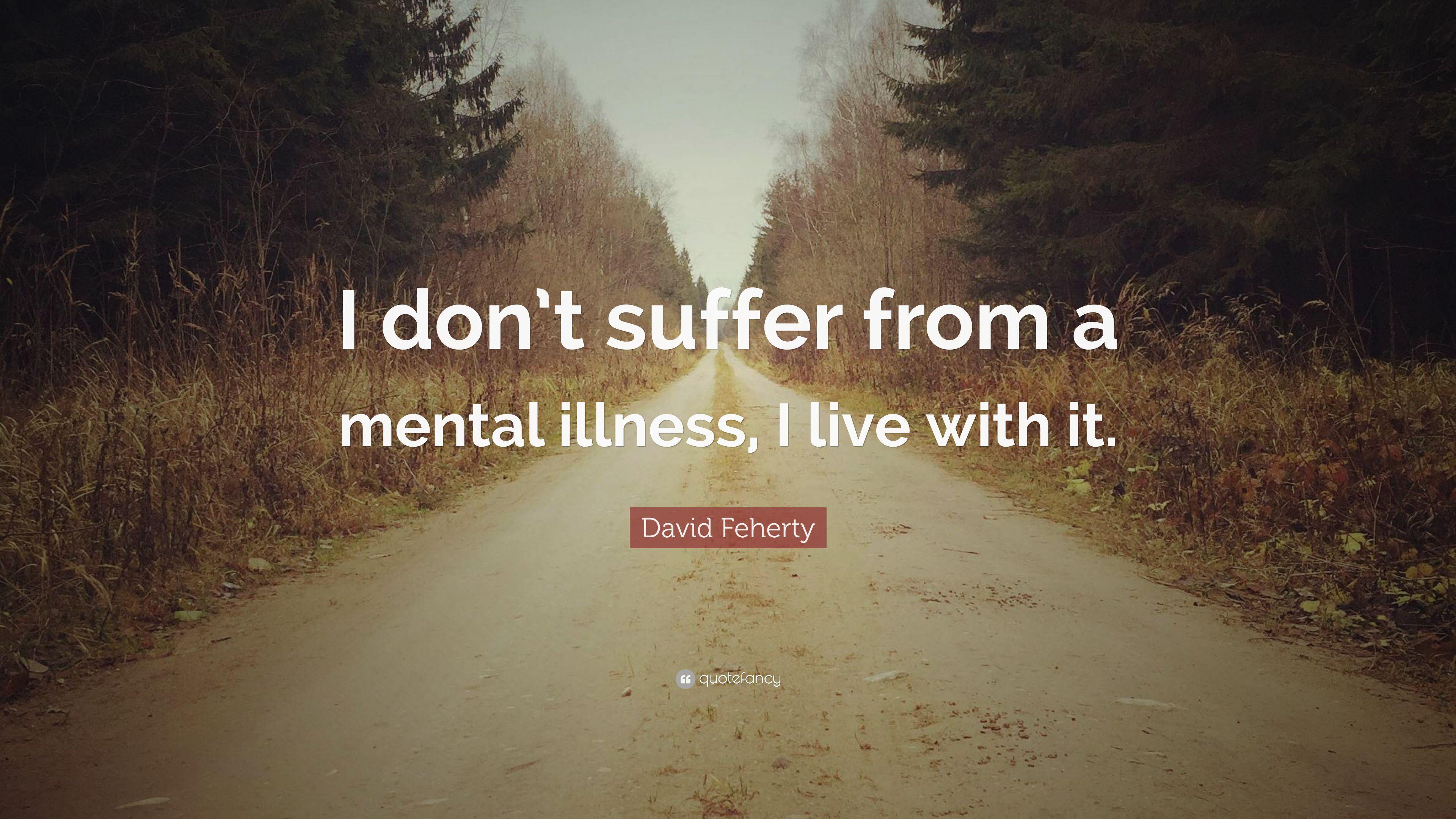 3840x2160 David Feherty Quote: “I don't suffer from a mental illness, I live