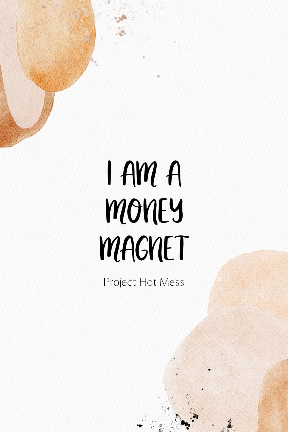1000x1500 Money Affirmations To Attract Wealth and Financial Abundance Hot Mess