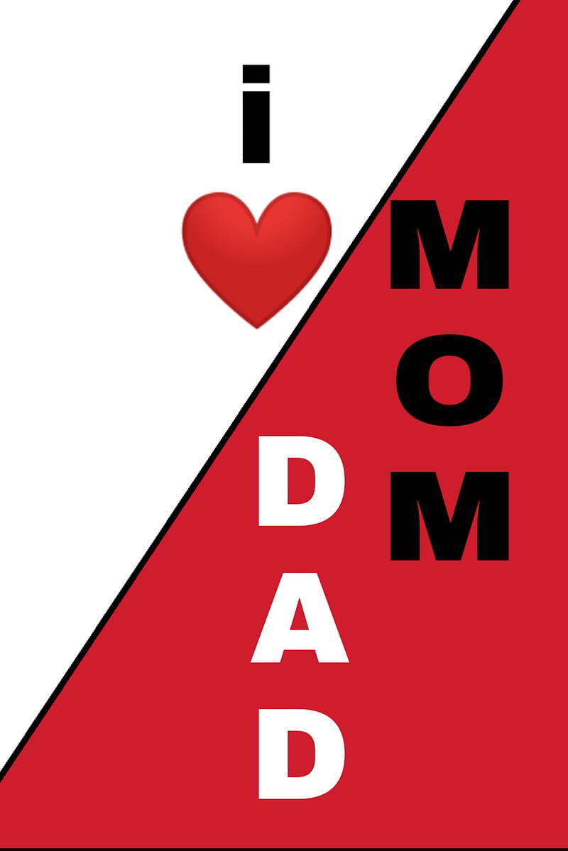 800x1199 Mom dad, i love mom dad, HD phone wallpaper