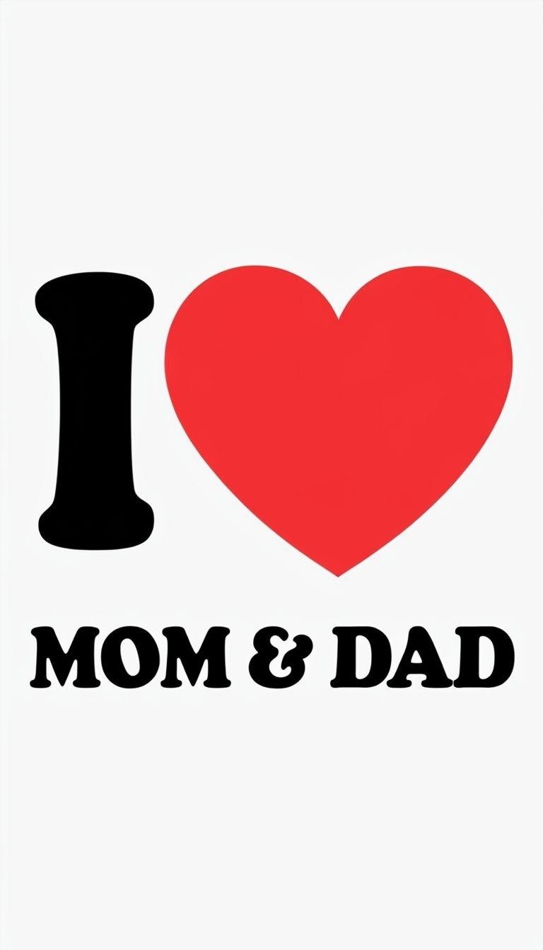 768x1344 Minimalist Love Design with I Heart MOM & DAD Background Mobile Wallpaper