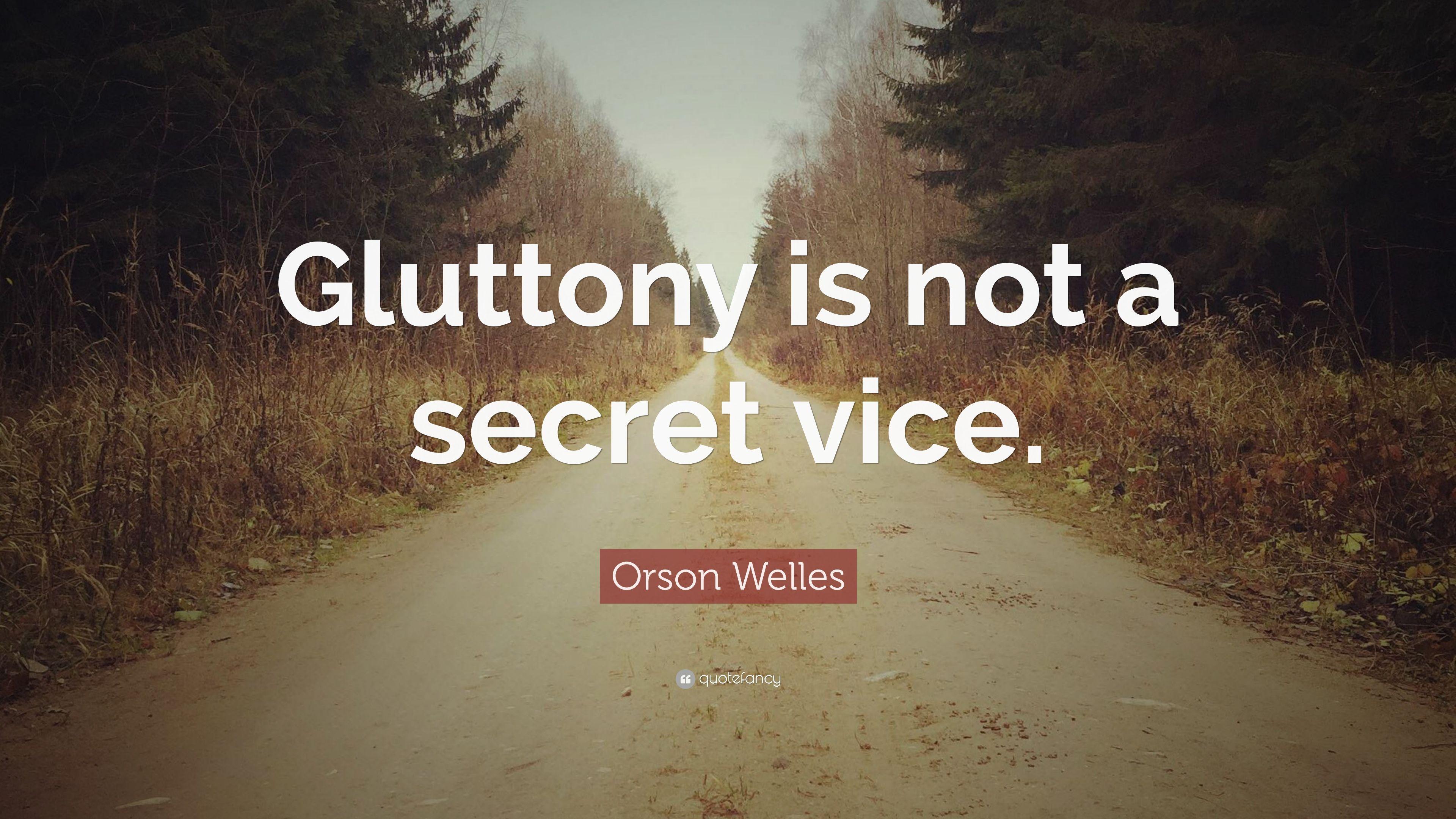 3840x2160 Orson Welles Quote: “Gluttony is not a secret vice.” 7 wallpaper