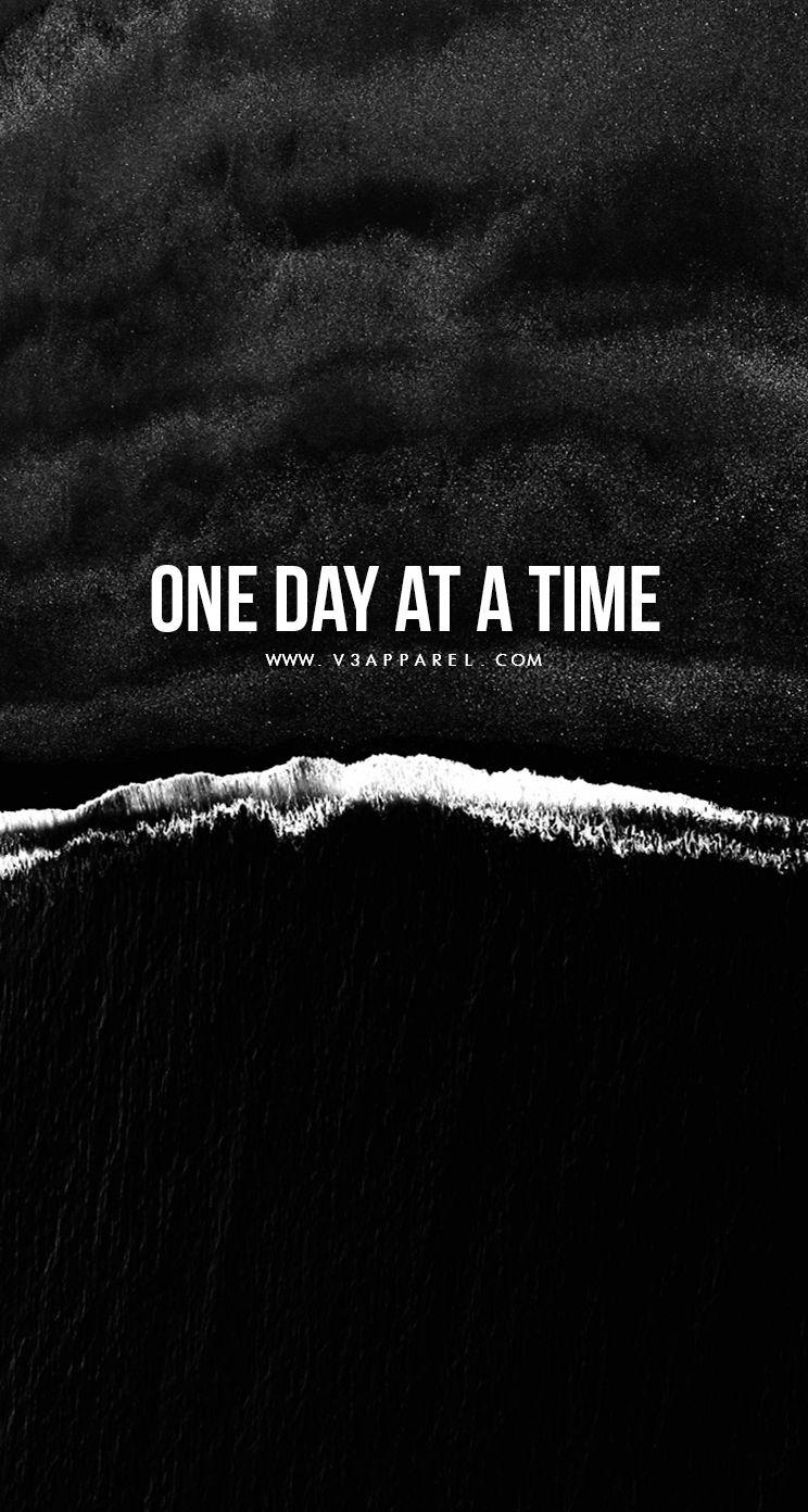 One Day At A Time Wallpapers - Top Free One Day At A Time Backgrounds -  WallpaperAccess