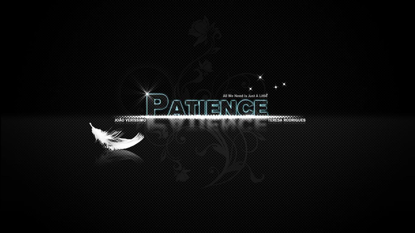 Patience Wallpapers - Top Free Patience Backgrounds - WallpaperAccess