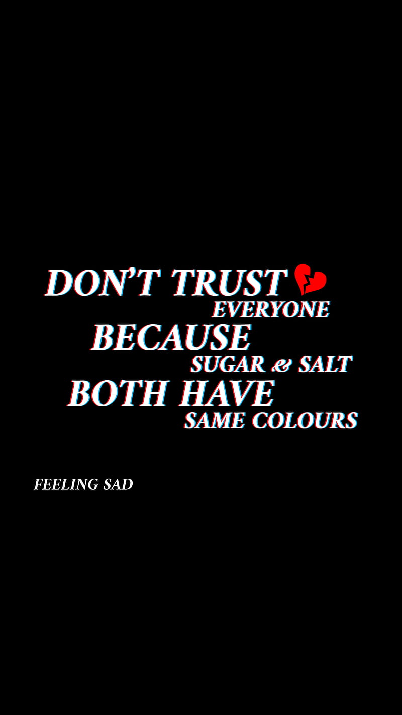 800x1422 Don't Trust Everyone, black, desenho, don't Trust, english, quote, sad, sayings, HD phone wallpaper