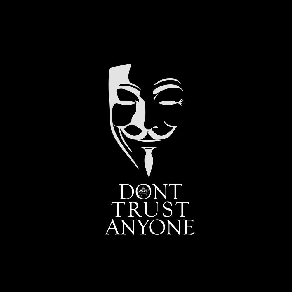 1000x1000 Never Trust Wallpaper