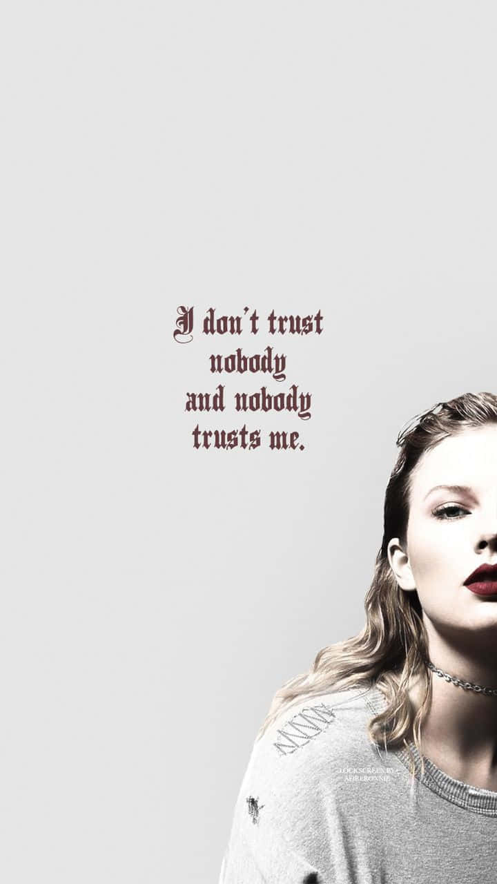 720x1280 Download Taylor Swift Trust Issues Quote Wallpaper