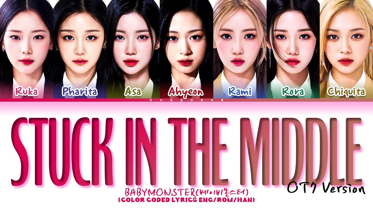 1280x720 BABYMONSTER Stuck In The Middle (7 Ver.) Lyrics (Color Coded Lyrics)