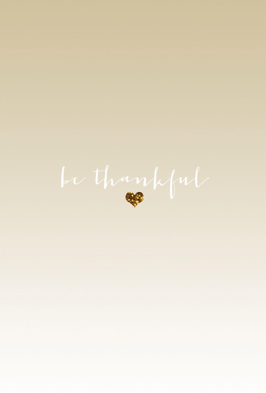 Be Thankful Wallpapers - Top Free Be Thankful Backgrounds - WallpaperAccess