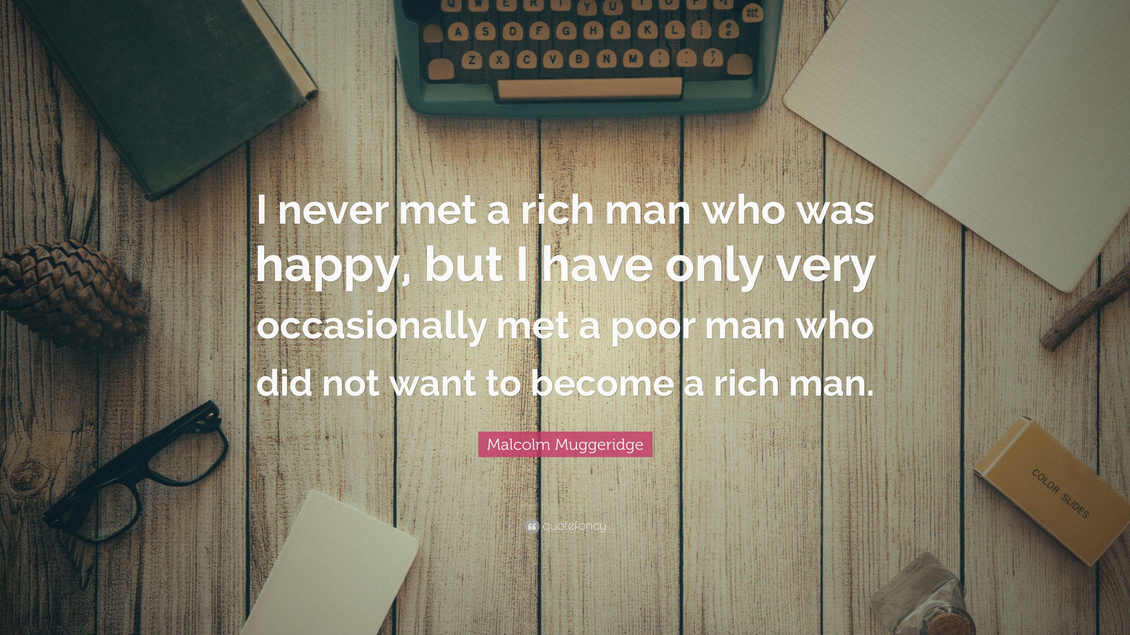 3840x2160 Malcolm Muggeridge Quote: “I never met a rich man who was happy