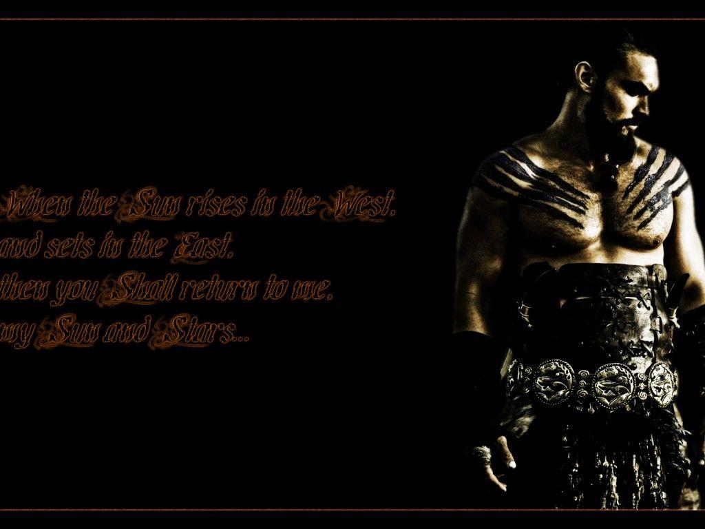1024x768 Game of Thrones Drogo Quote High Resolution Wallpaper