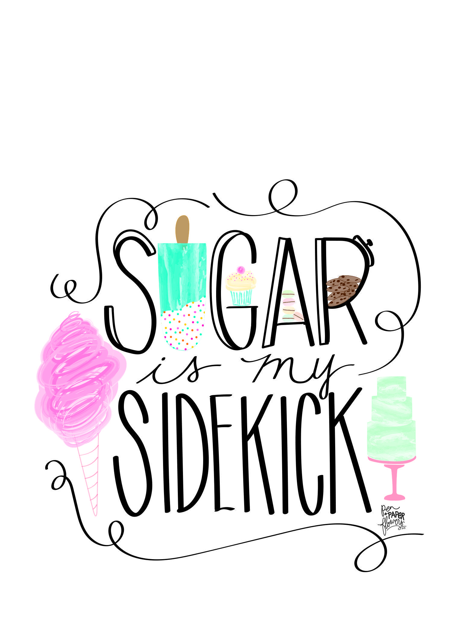 1536x2048 Sugar Is My Sidekick 536×048 Pixels