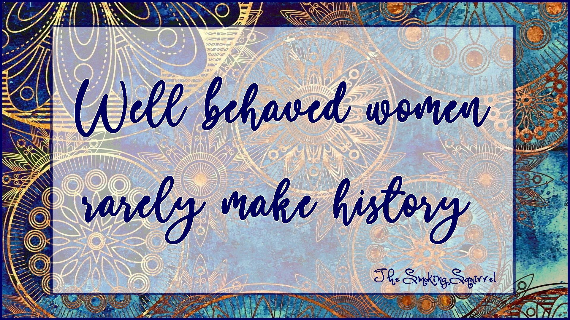 1920x1080 quotes about women. The Smoking Squirrel