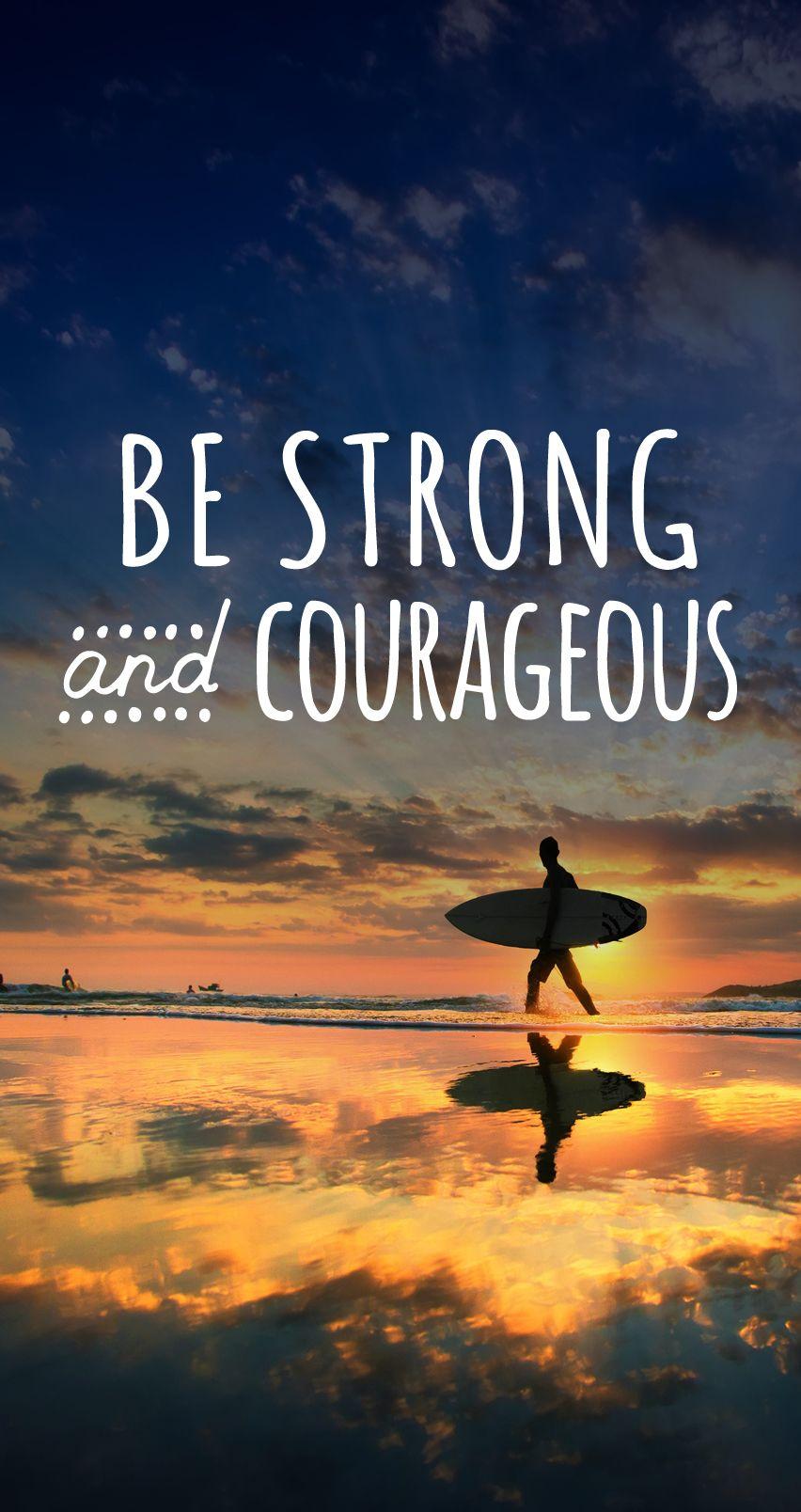 852x1608 Jenny Randle—BE COURAGEOUS {Smart phone wallpaper}