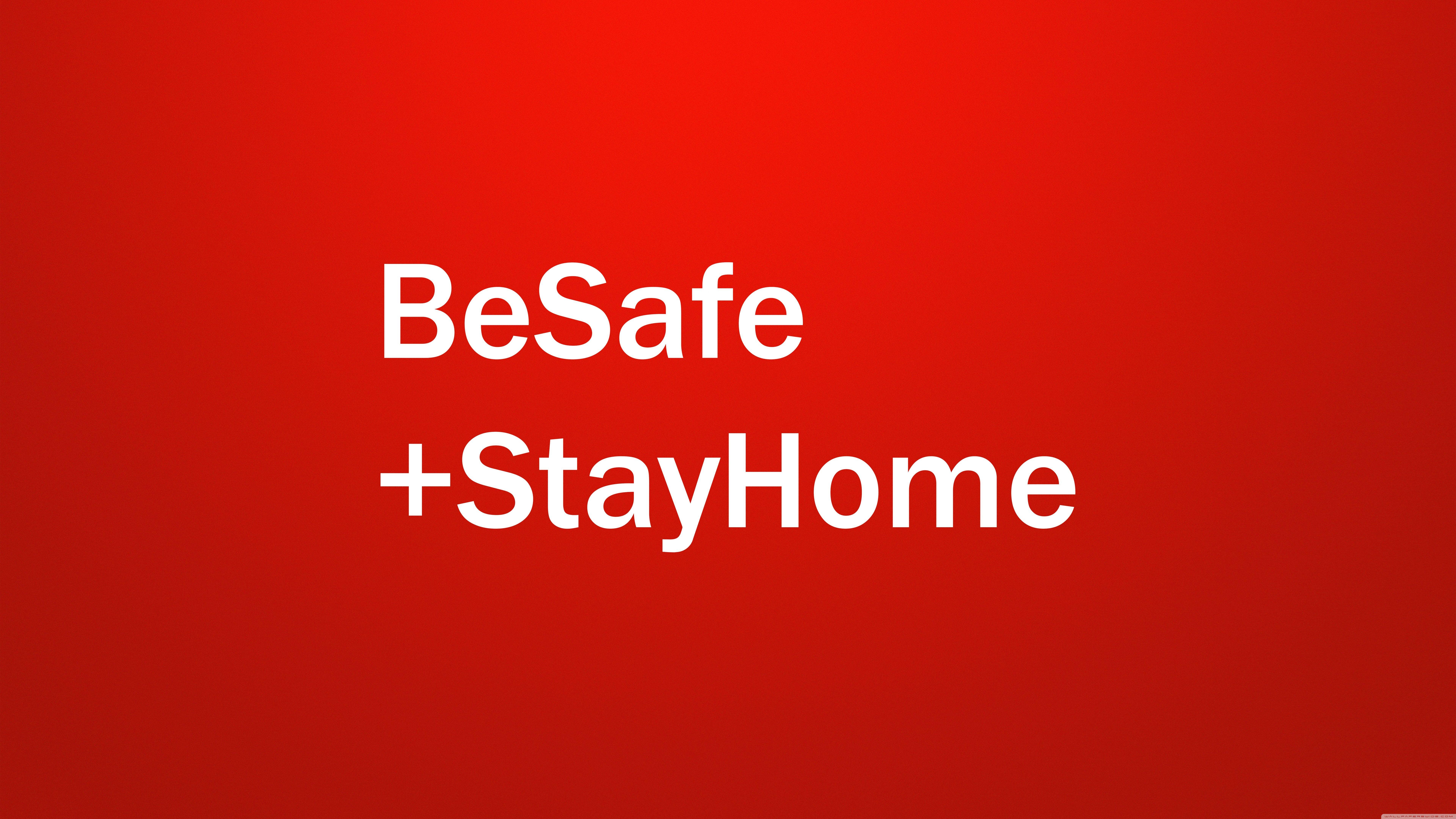 Stay Home Stay Safe Wallpapers Top Free Stay Home Stay Safe