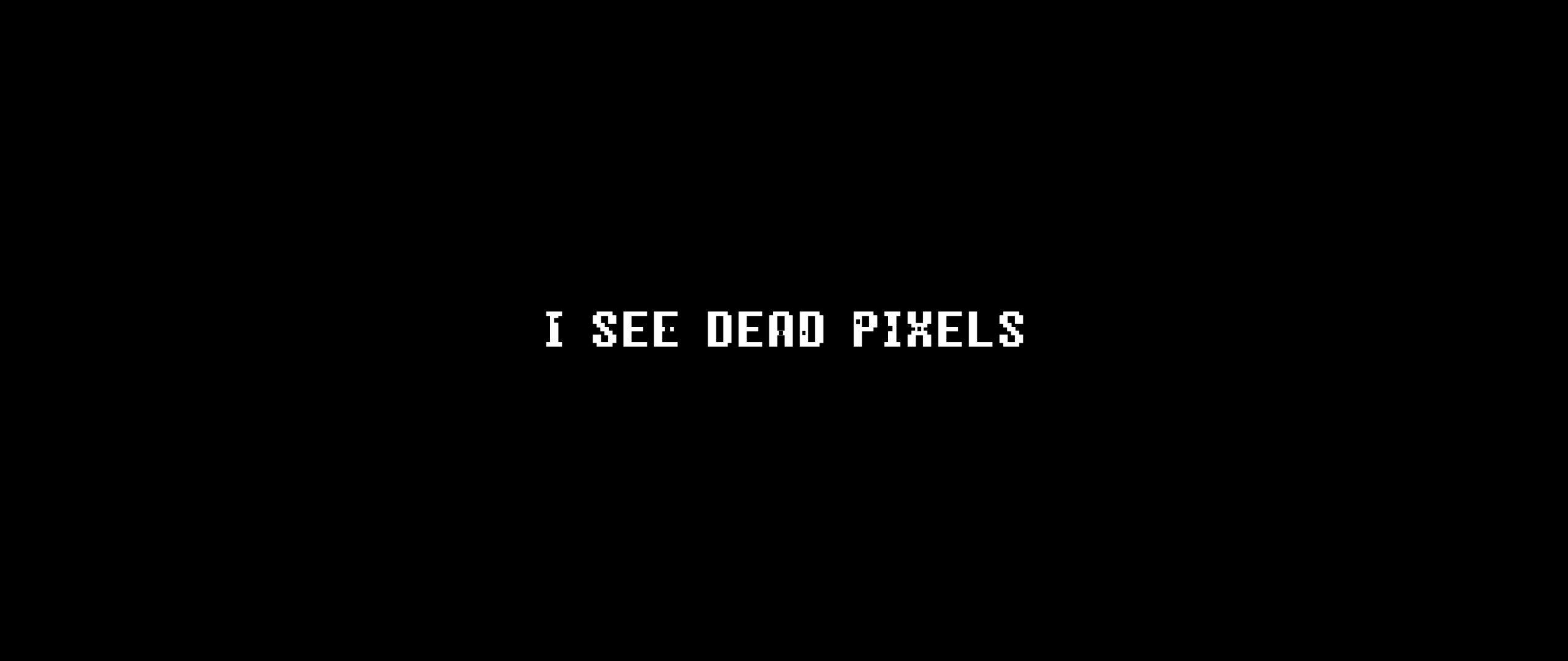 2560x1080 Ultrawide I see dead pixels
