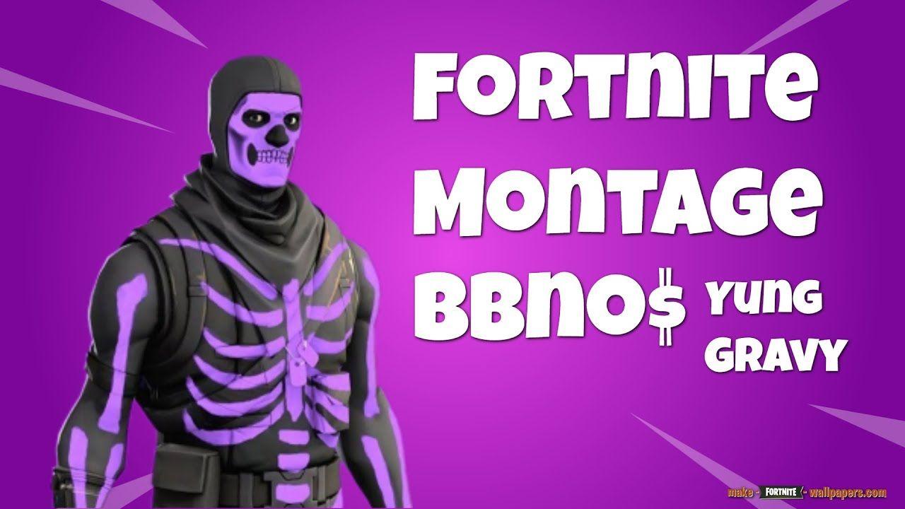 1280x720 Fortnite Montage on my ex(bbno$ & Yung Gravy)