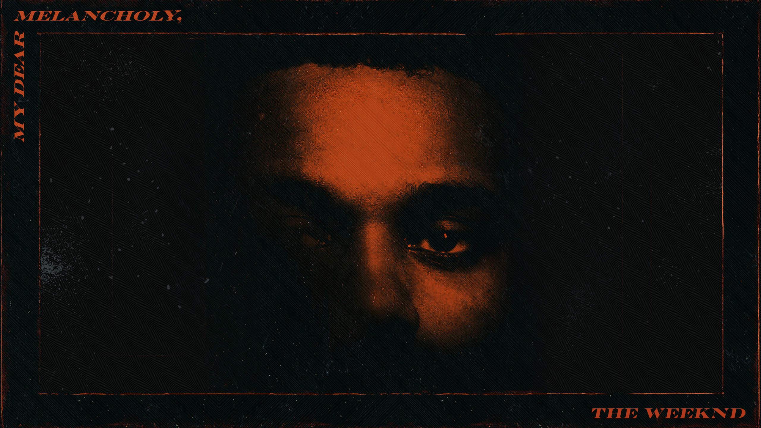 2560x1440 My Dear Melancholy, by The Weeknd Wallpaper