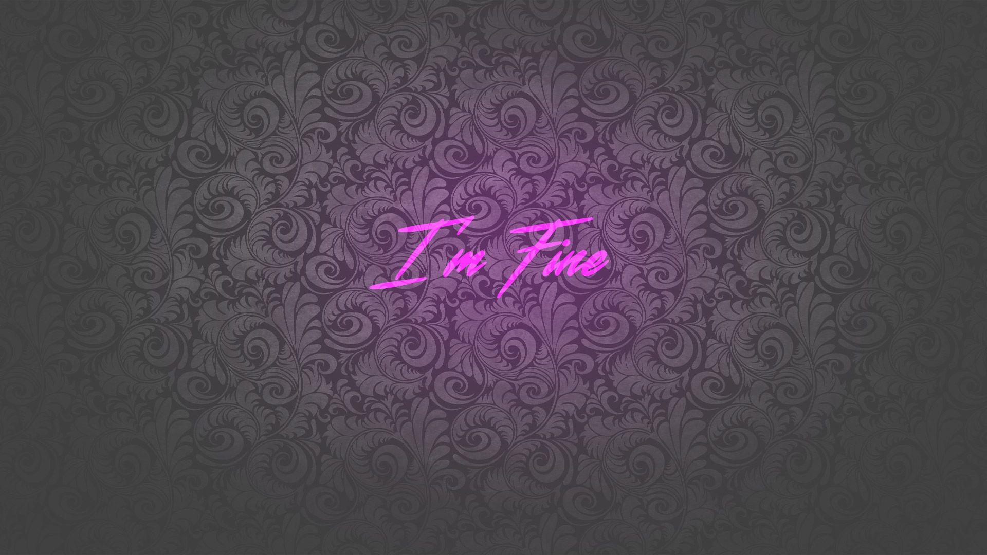 1920x1080 I Am Fine, HD Typography, 4k Wallpaper, Image, Background, Photo and Picture