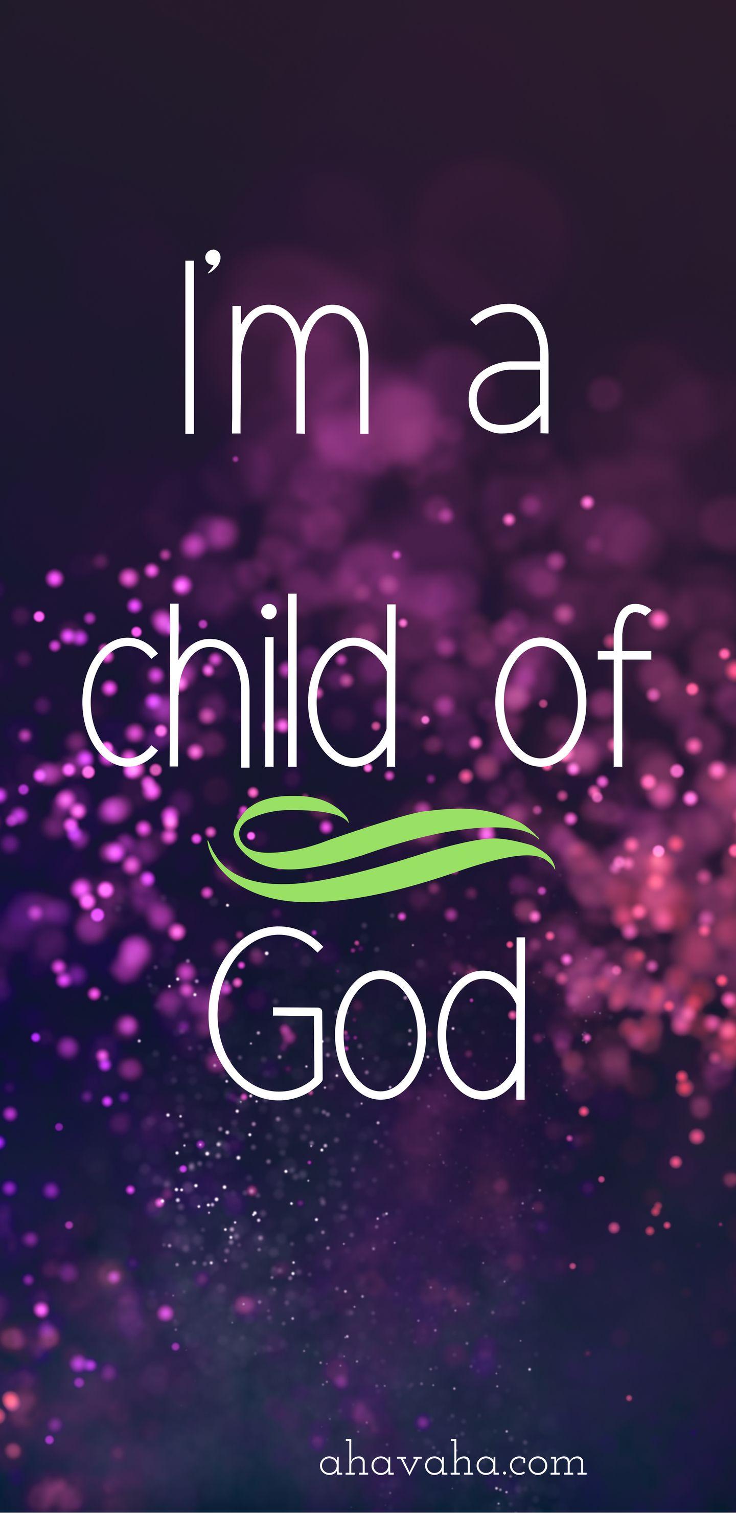1440x2960 I'm A Child Of God And Prayer Themed Wallpaper
