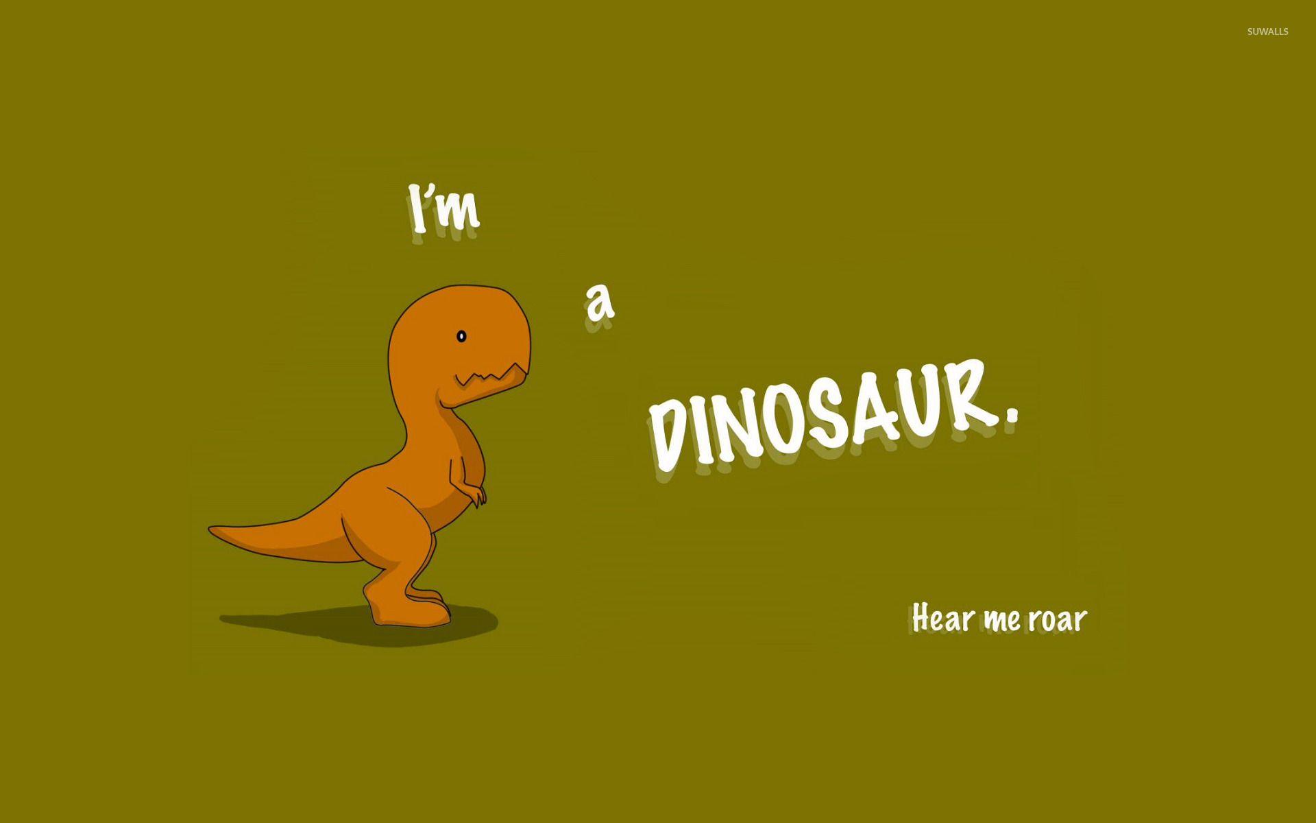 1920x1200 I'm a dinosaur wallpaper wallpaper