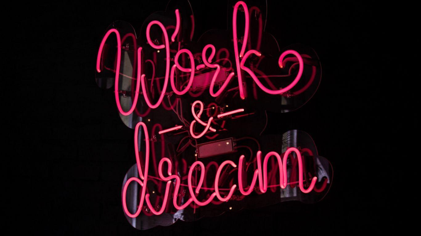 1366x768 Download wallpaper 1366x768 work, dream, neon, inscription, lights
