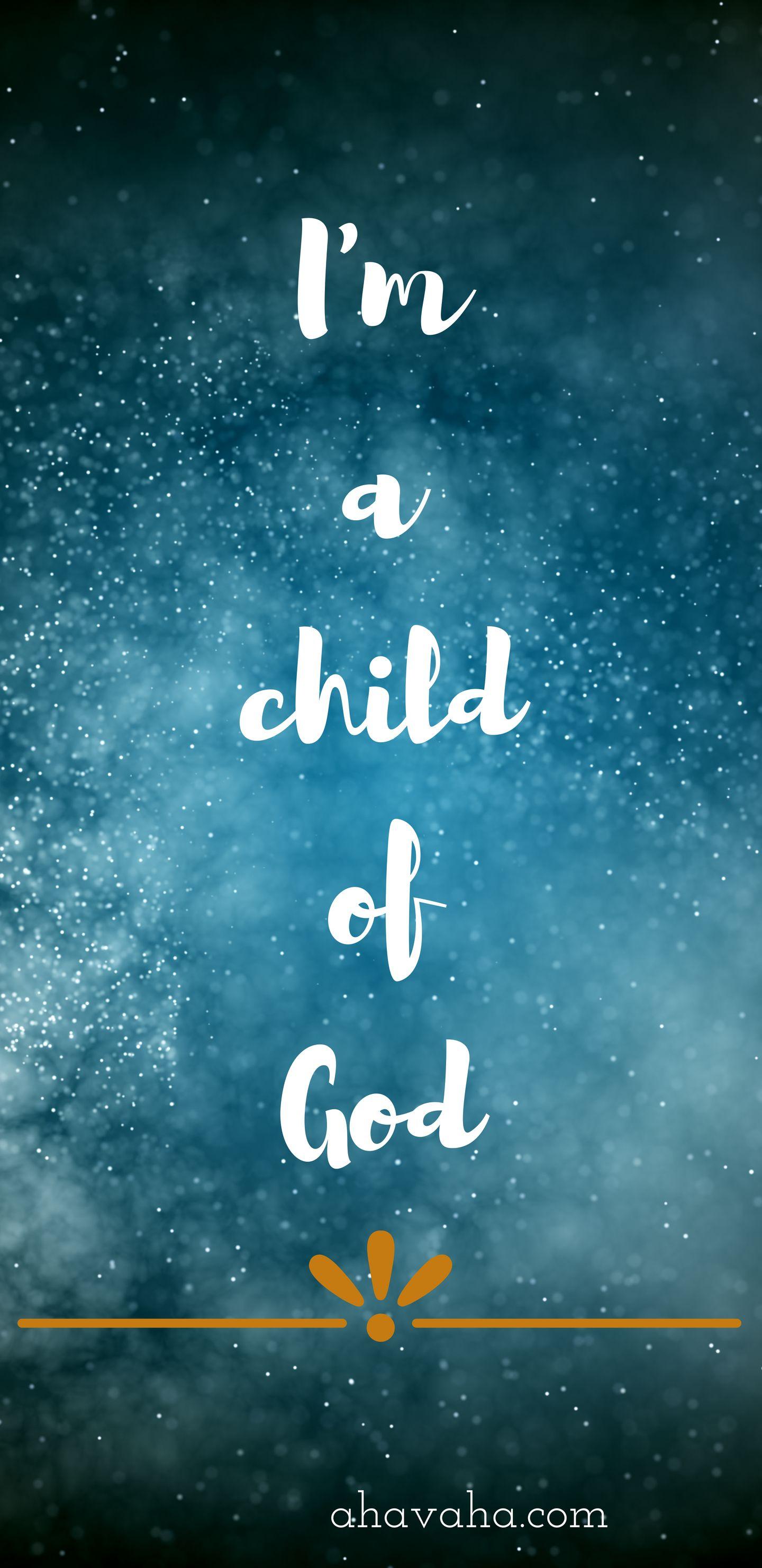 1440x2960 I M A Child Of God Themed Free Multi Color Christian