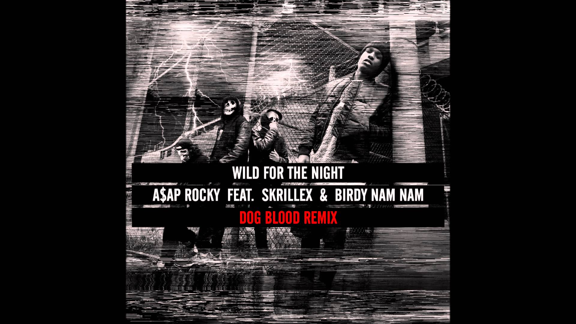 1920x1080 A$AP ROCKY FOR THE NIGHT (DOG BLOOD REMIX)