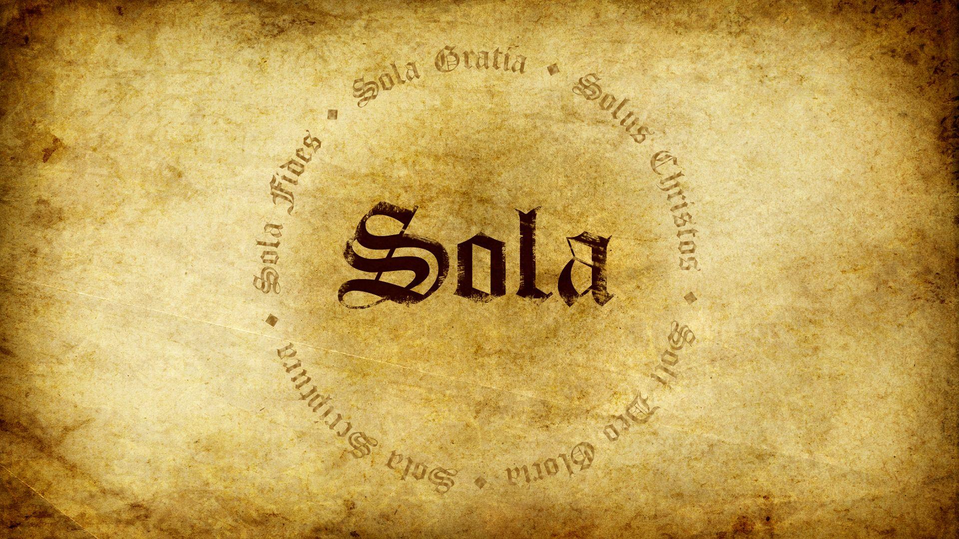 Только Христос только Писание. 5 Solas. Sola Scriptura. Sola Gratia.