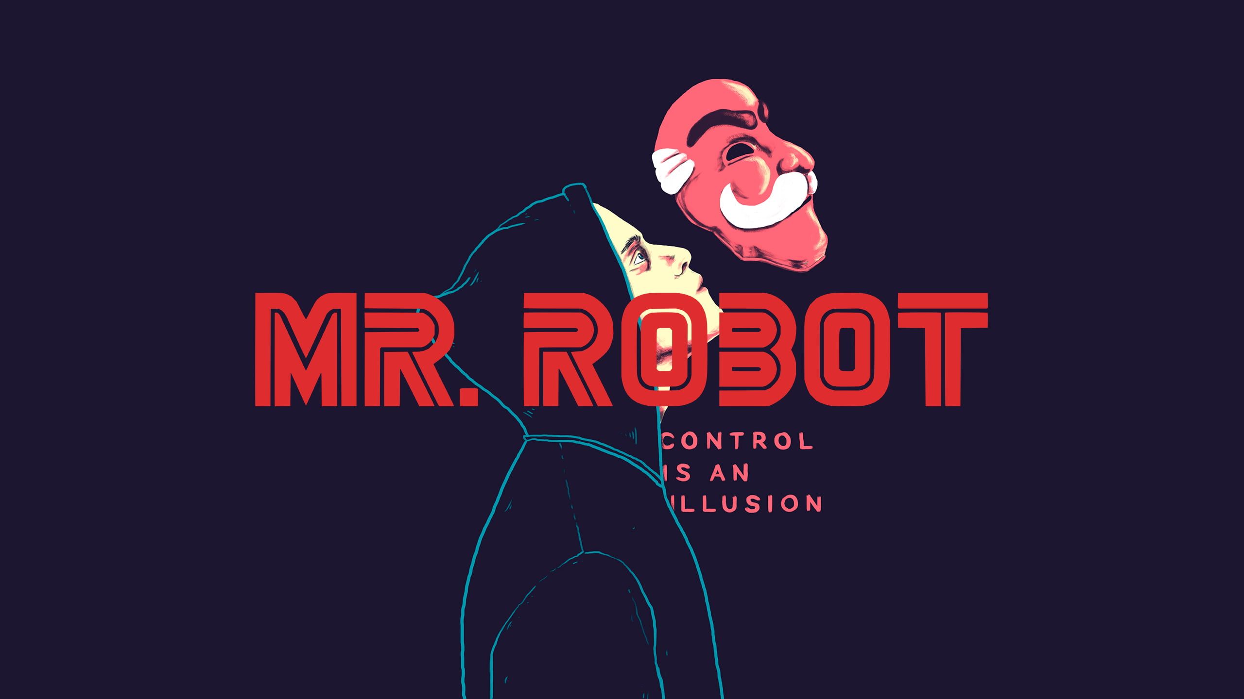 2560x1440 Mr. Robot Control is an Illusion, Mr. Robot, Elliot Mr. Robot