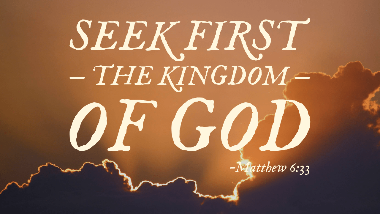 1280x720 Seek First the Kingdom of God BY GRACE