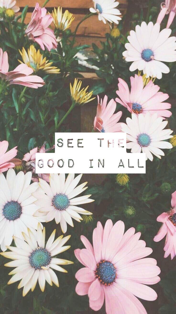736x1308 Quotes Flower Wallpaper