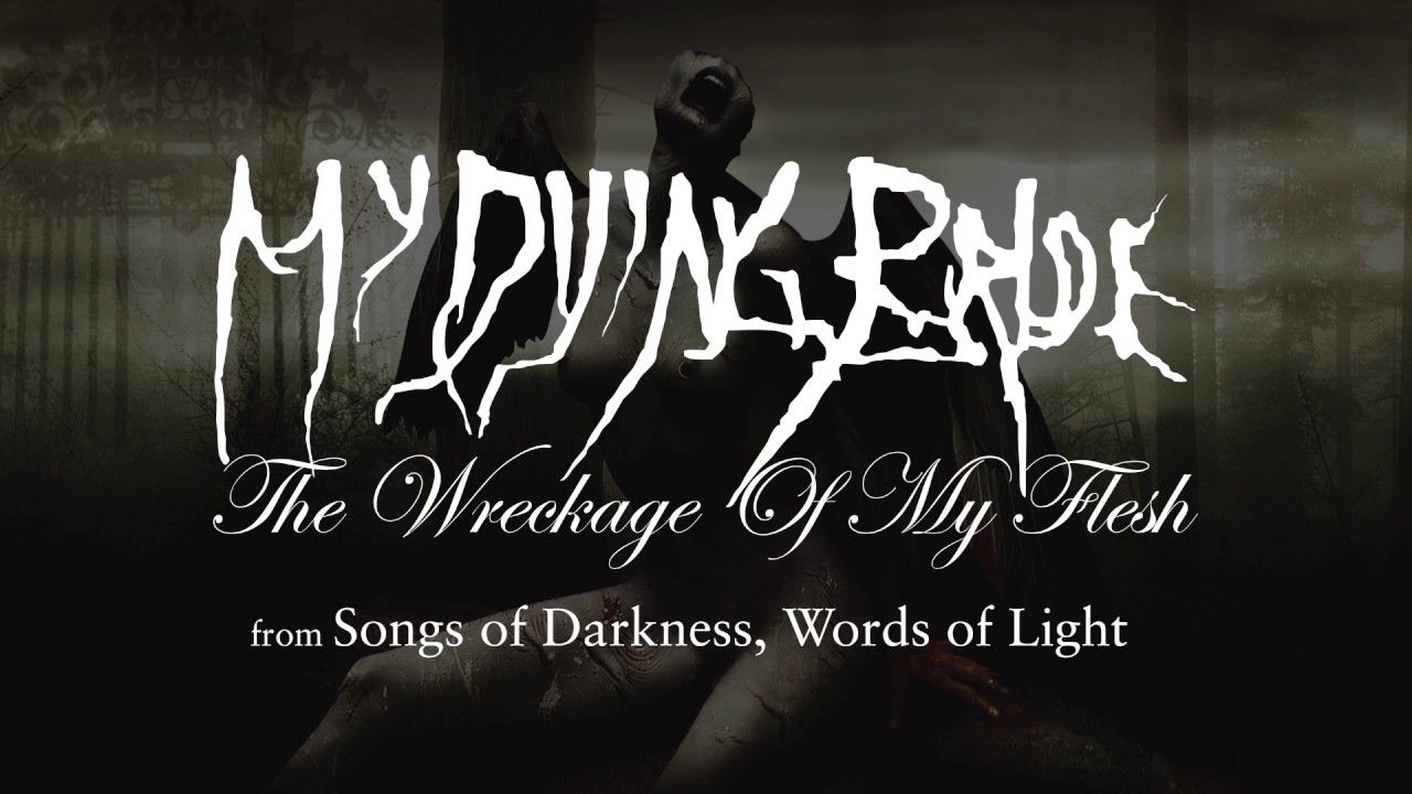 1280x720 My Dying Bride Wreckage of my Flesh (from Songs of Darkness, Words of Light)