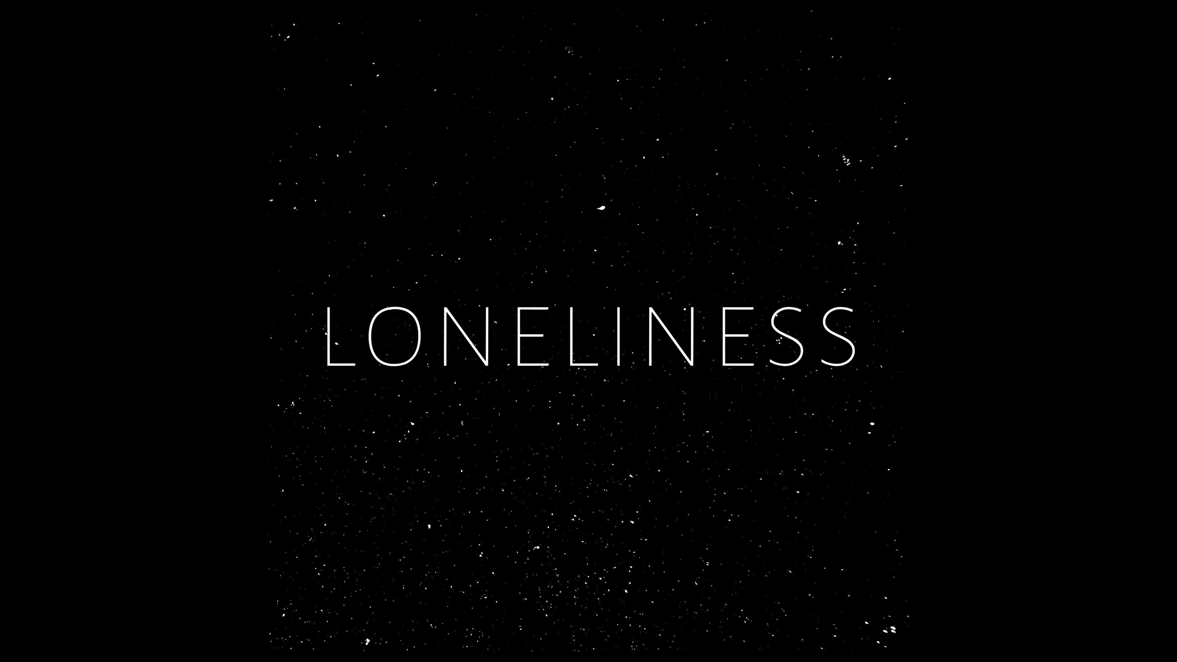3840x2160 Loneliness Typography 4k 1366x768 Resolution HD 4k Wallpaper, Image, Background, Photo and Picture
