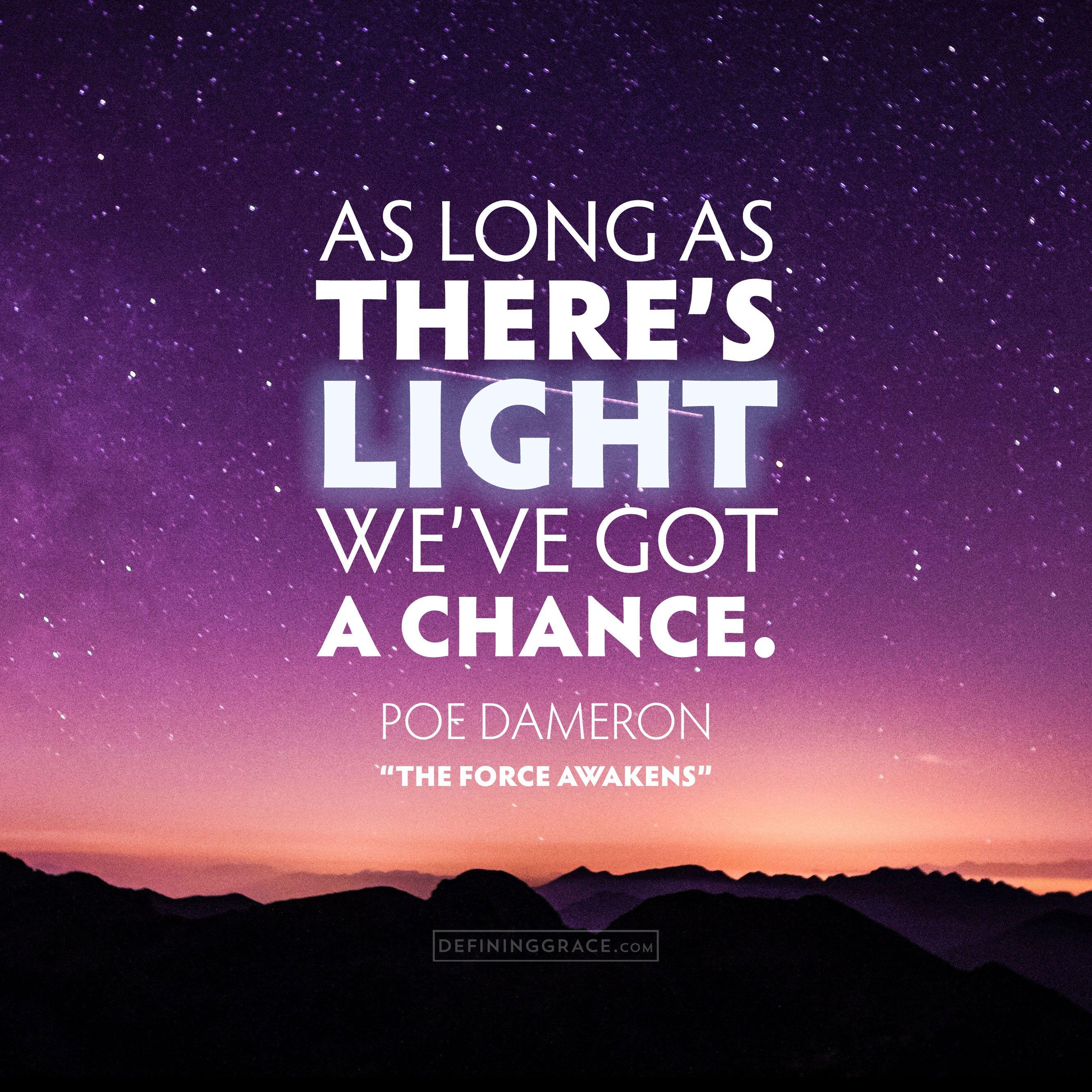 2662x2662 As long as there's light, we've got a chance. Dameron, Star