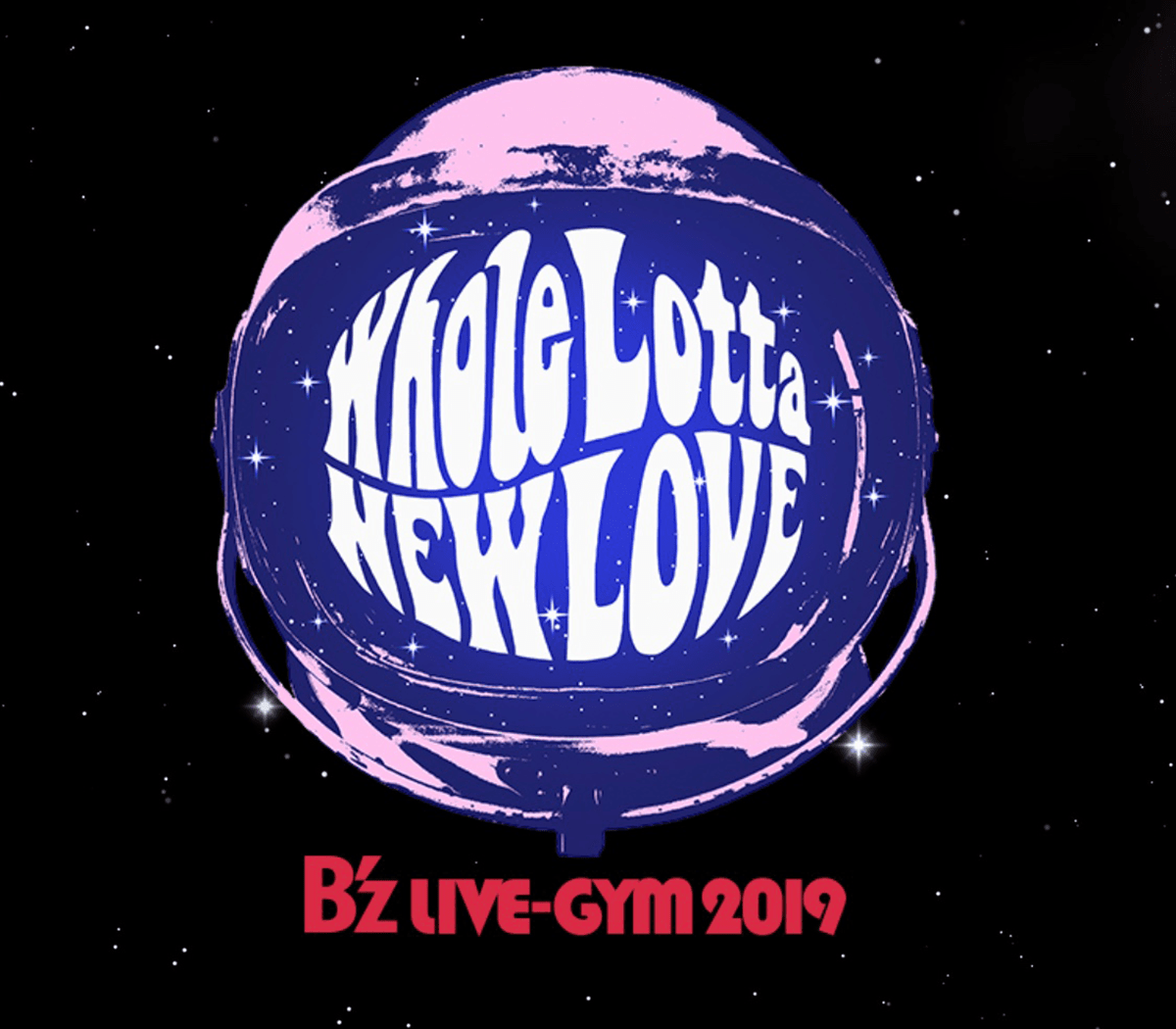 1200x1050 B'z Live Gym 2019 Whole Lotta New Love Lotta New Love