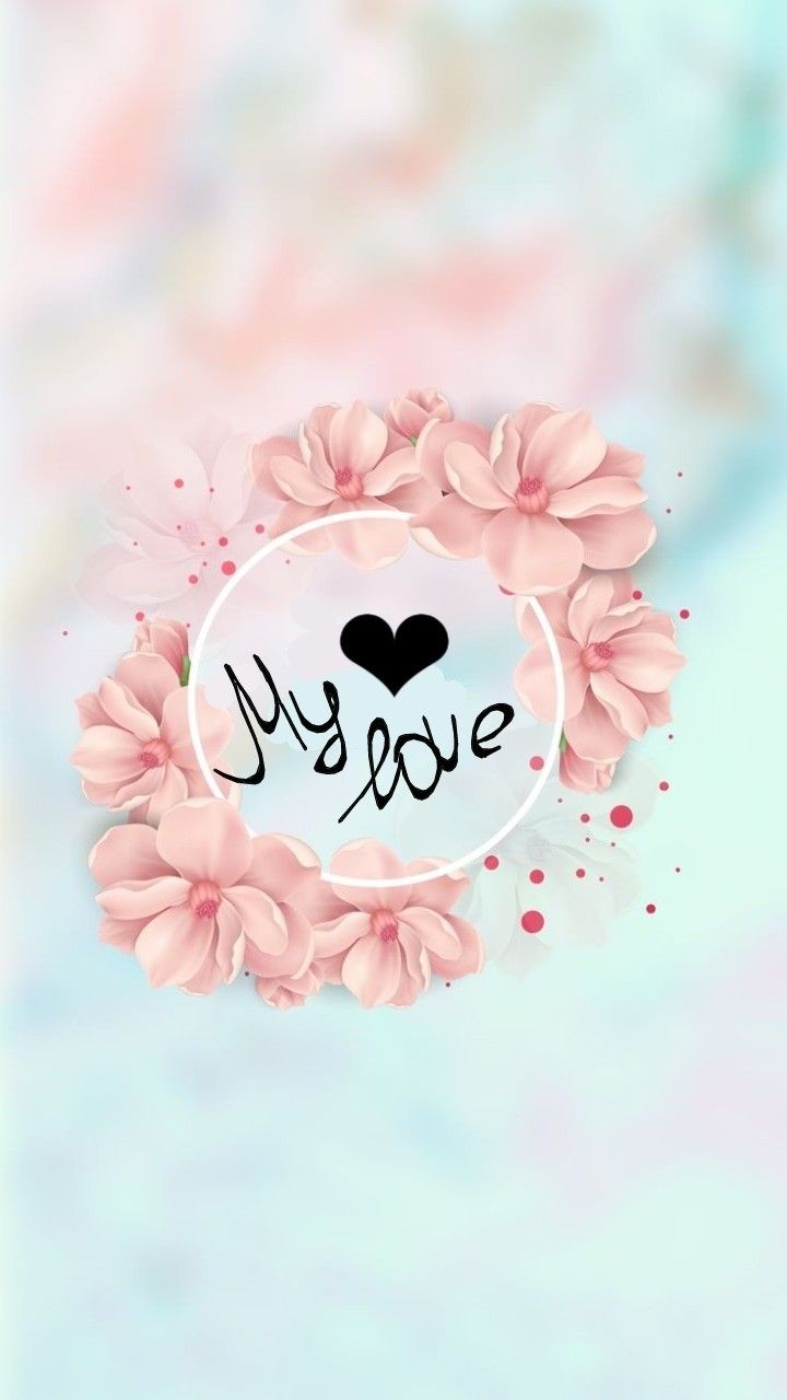720x1280 Pretty Flower Wallpaper with 'My Love' Frame. Love instagram highlight cover, Floral dreamcatcher on pink background, Instagram wallpaper