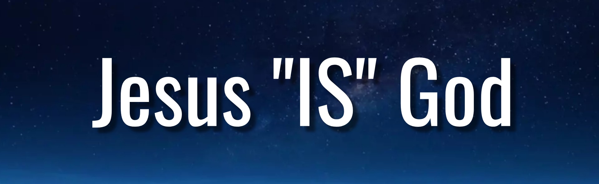 1920x592 Jesus IS God