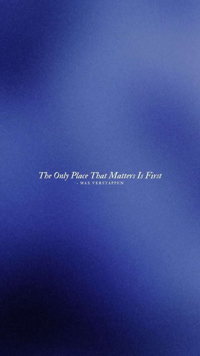 675x1200 F1 Wallpaper. The Only Place That Matters Is First