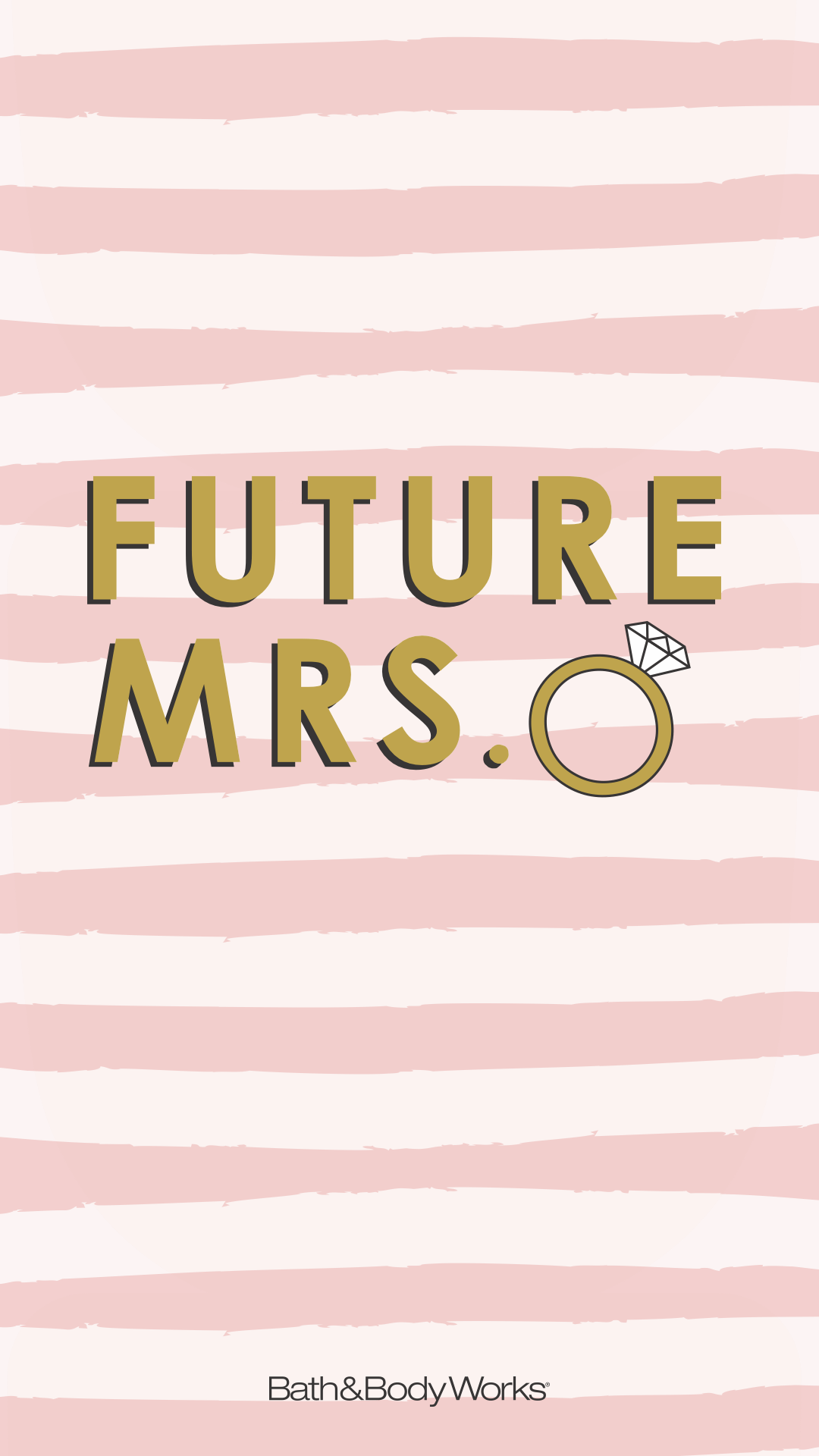 1080x1920 Future Mrs. iPhone Wallpaper. Bride to be wallpaper