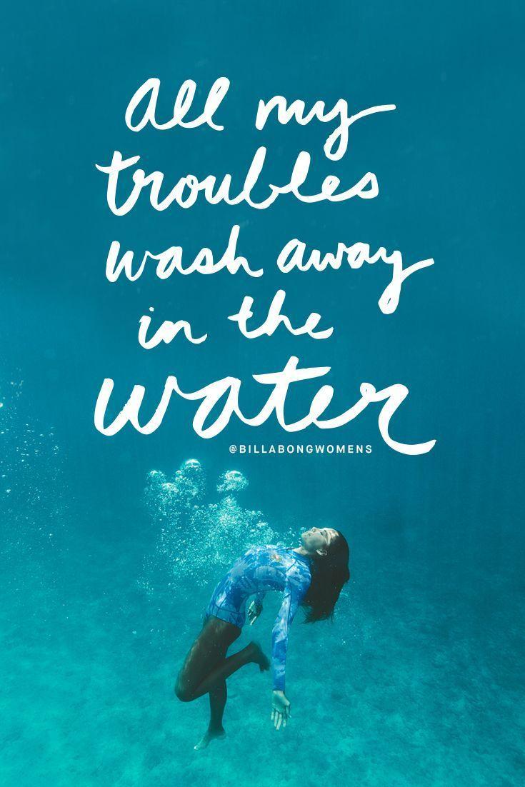 735x1102 a l l my troubles wash away in the water #BillabongWomens
