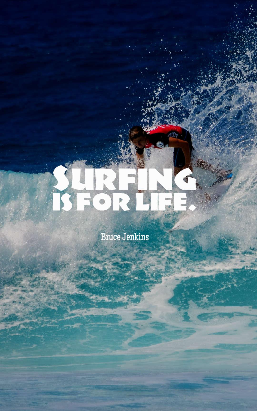 1080x1728 Inspirational Surfing Quotes and Sayings