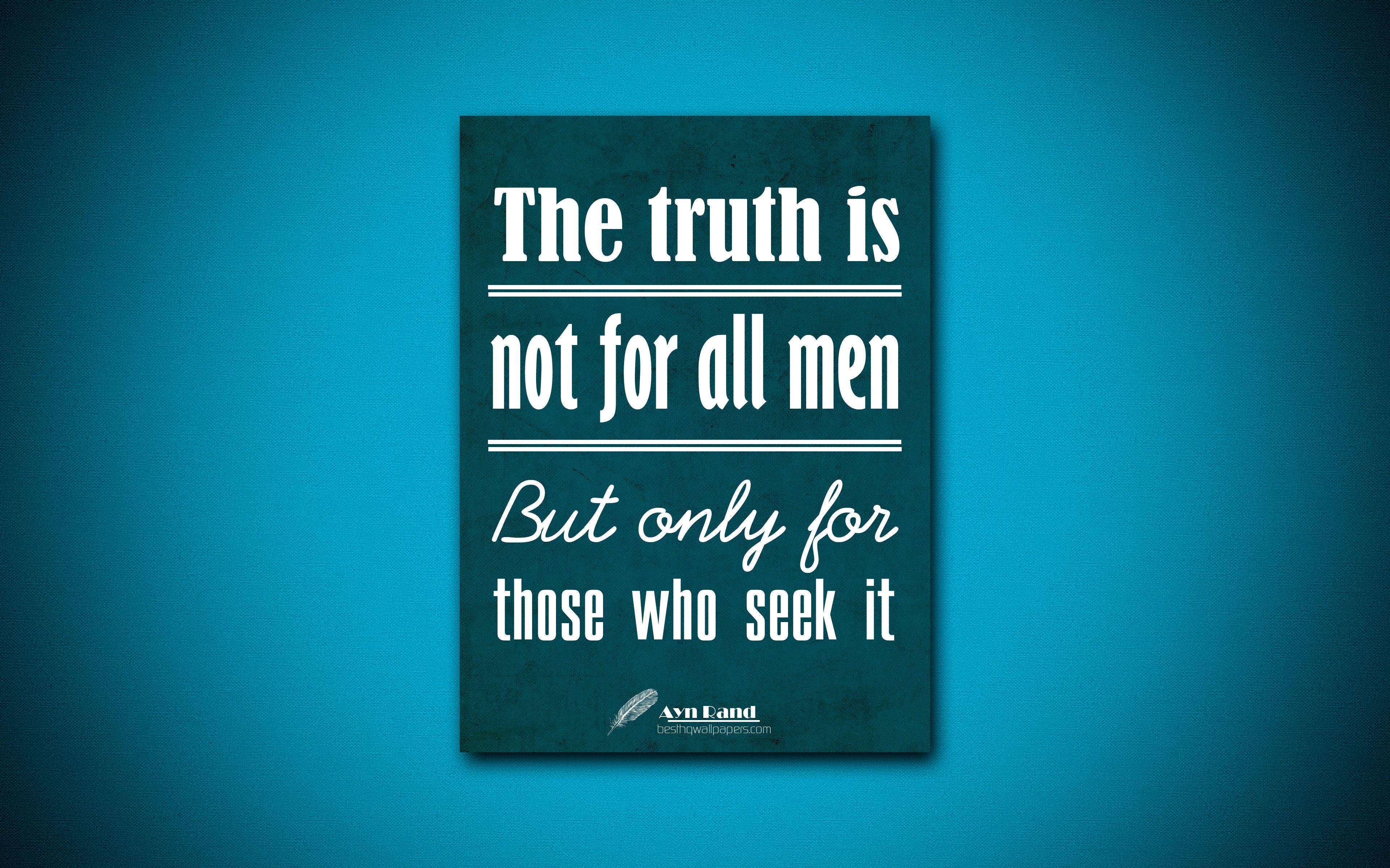 3840x2400 Download wallpaper 4k, The truth is not for all men But only