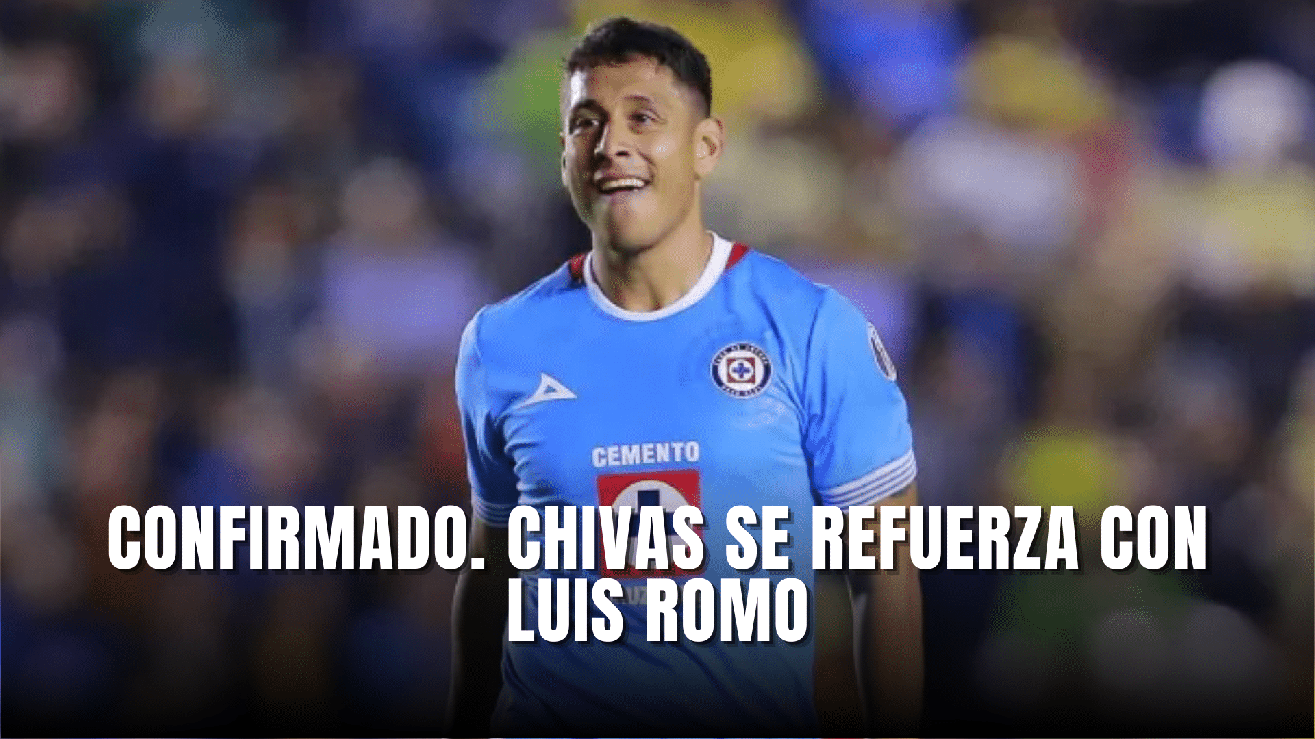 1920x1080 CONFIRMADO. Chivas se refuerza con Luis Romo