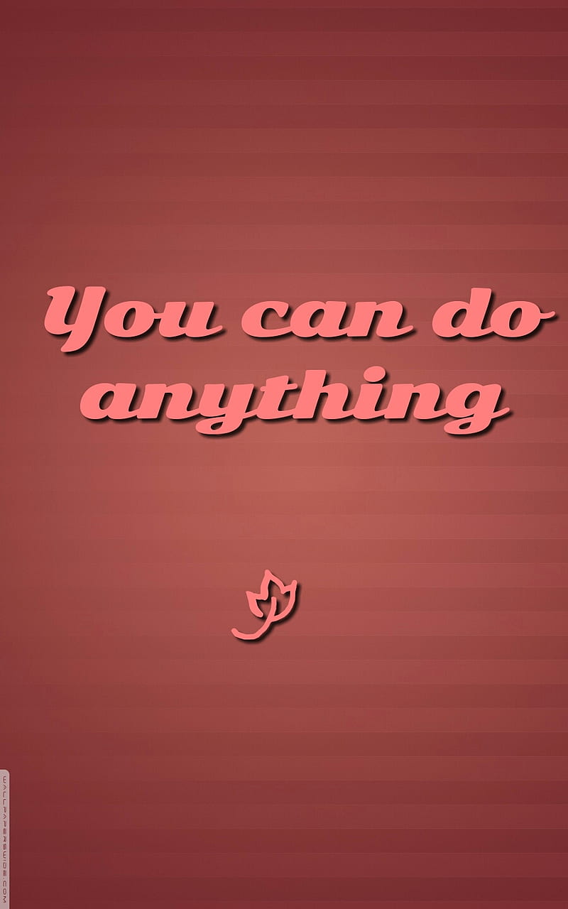 800x1280 You can do anything, inspire, words, HD phone wallpaper