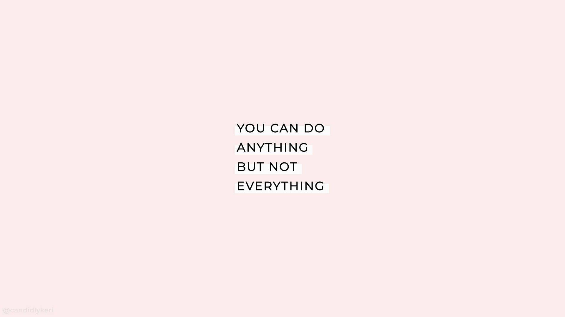 1920x1080 Aesthetic Quotes You Can Do Anything Wallpaper