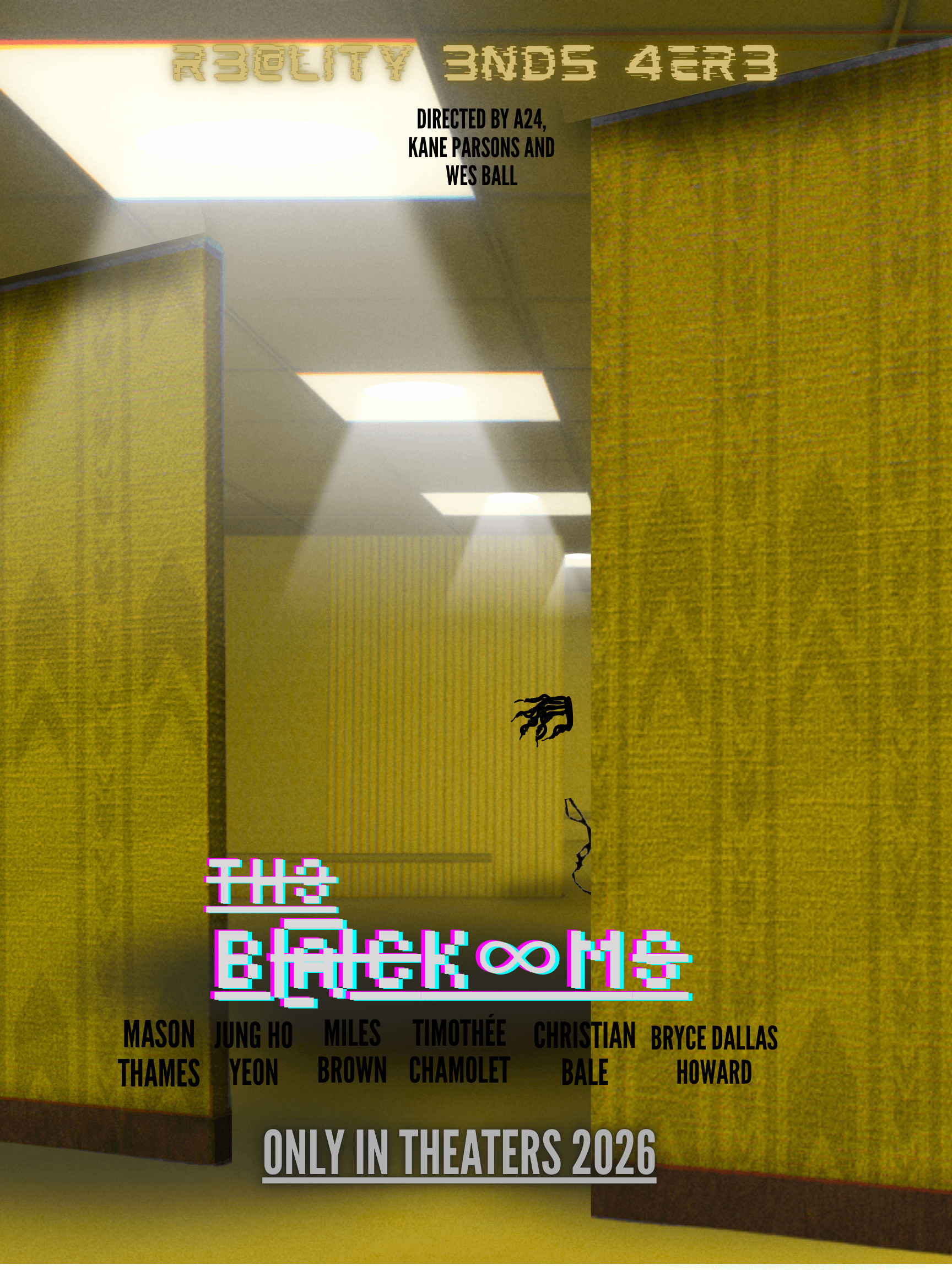 1728x2304 Made This Fan Made Poster For The Backrooms Film In Canva With Fan Castings As I Want The Film To Be A Horror Survival Film Like 28 Days Later, Should I Make More Like