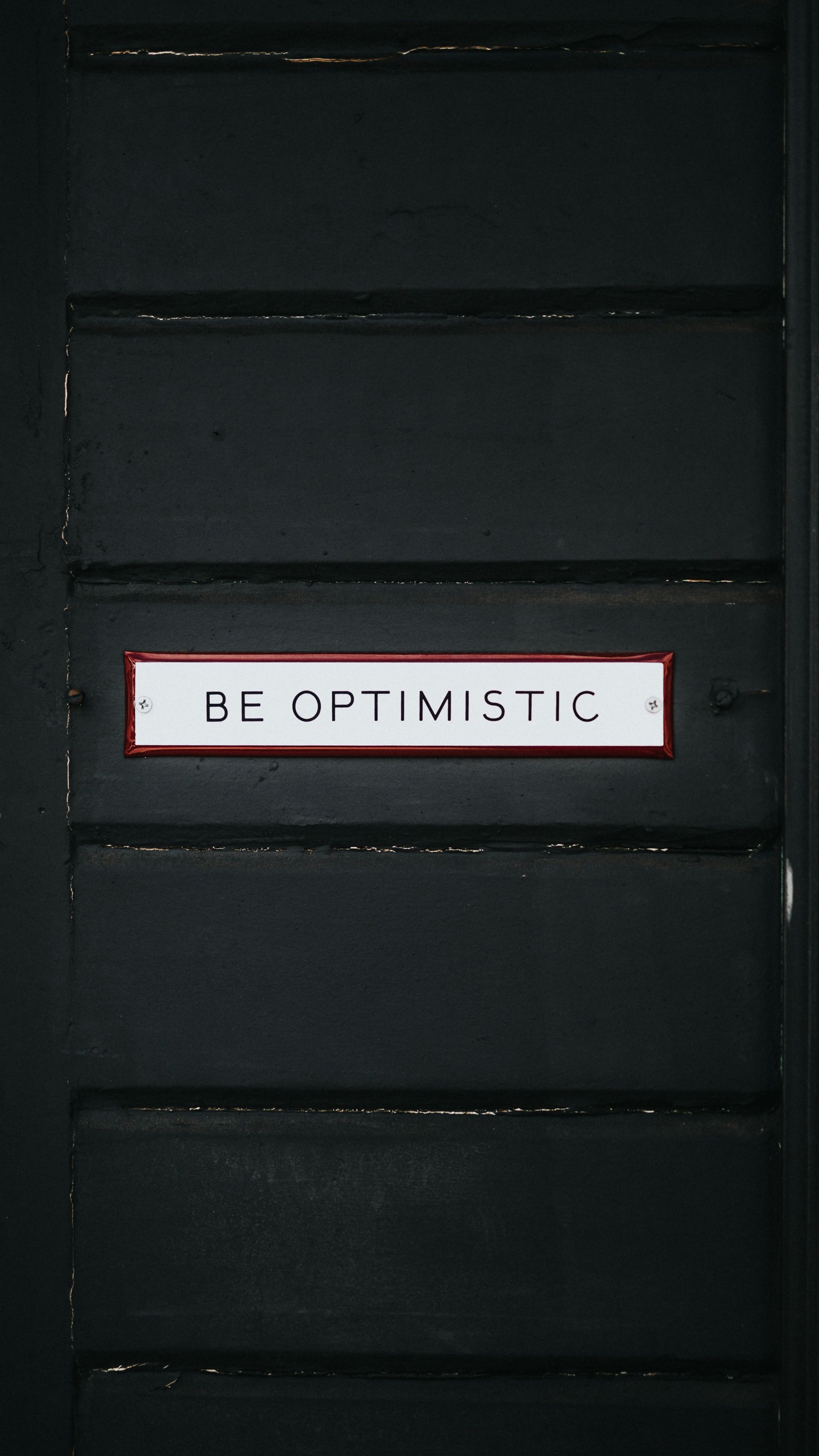2160x3840 Be Optimistic Wallpaper 4K, Inspirational quotes