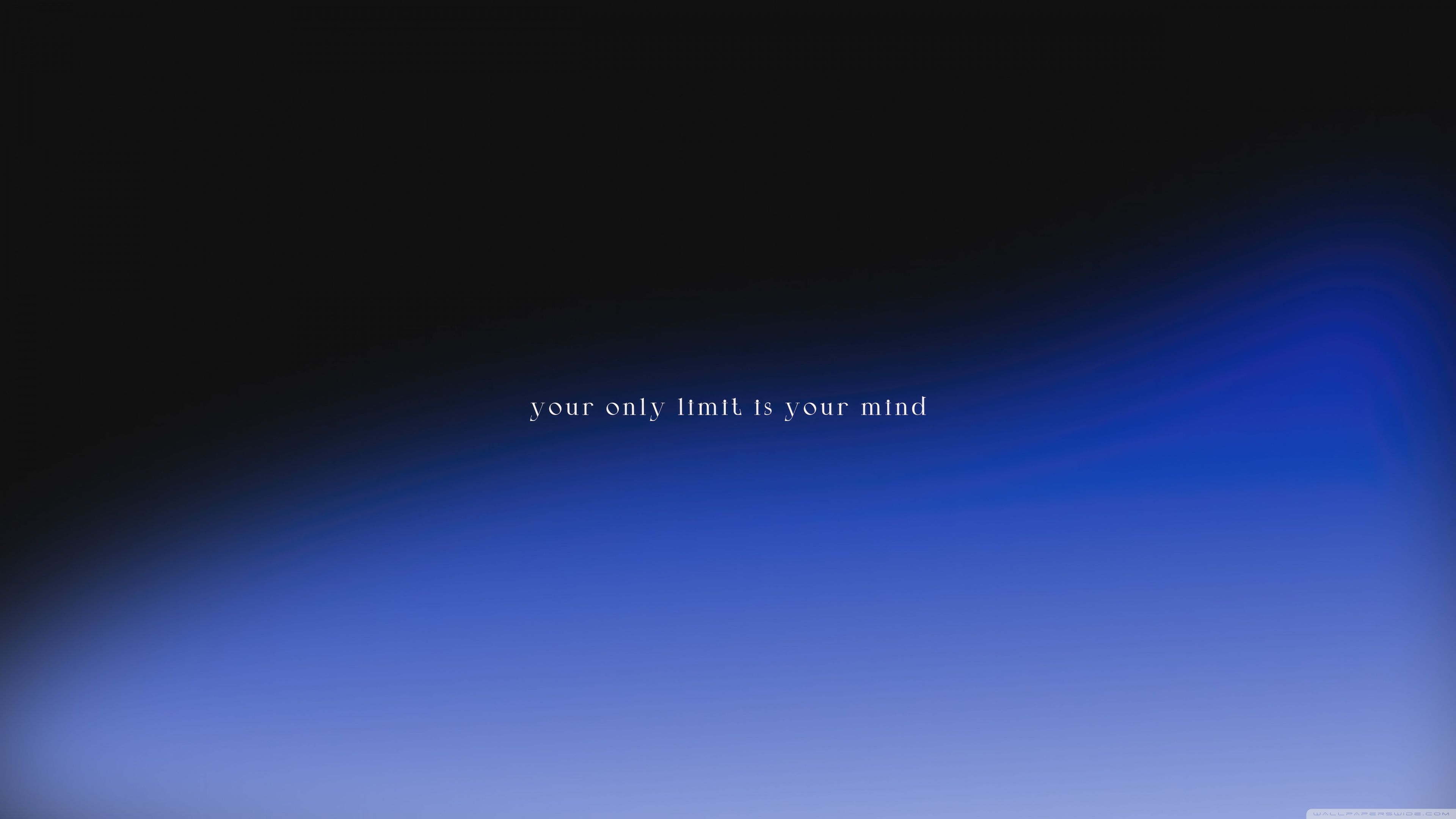 3840x2160 Mind is the Limit Quote 4K UHD Wallpaper for UltraHD Desktop and TV : Widescreen and UltraWide Display : Dual Monitor : Smartphone and Tablet Devices