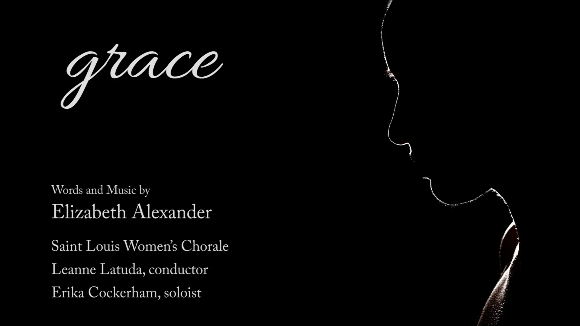 1920x1080 Grace (SSA) & Words by Elizabeth Alexander Louis Women's Chorale