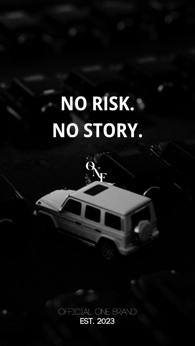 675x1200 NO RISK. NO STORY